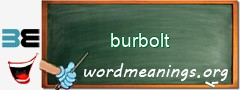 WordMeaning blackboard for burbolt